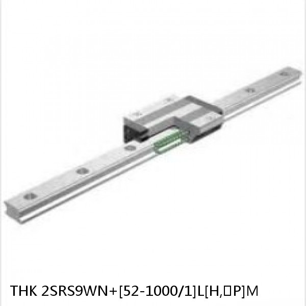 2SRS9WN+[52-1000/1]L[H,​P]M THK Miniature Linear Guide Caged Ball SRS Series