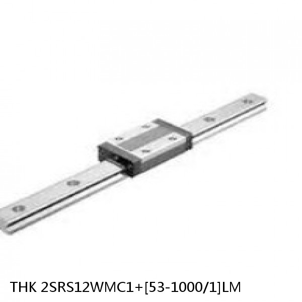 2SRS12WMC1+[53-1000/1]LM THK Miniature Linear Guide Caged Ball SRS Series
