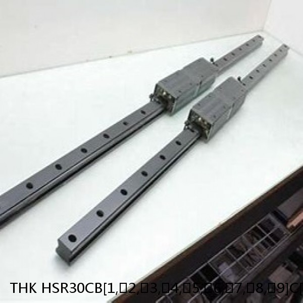 HSR30CB[1,​2,​3,​4,​5,​6,​7,​8,​9]C[0,​1]+[111-3000/1]L[H,​P,​SP,​UP] THK Standard Linear Guide Accuracy and Preload Selectable HSR Series
