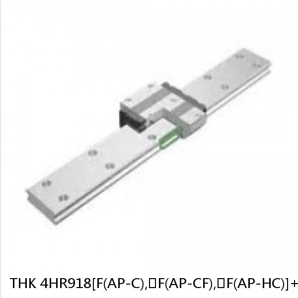 4HR918[F(AP-C),​F(AP-CF),​F(AP-HC)]+[46-300/1]L[H,​P,​SP,​UP] THK Separated Linear Guide Side Rails Set Model HR