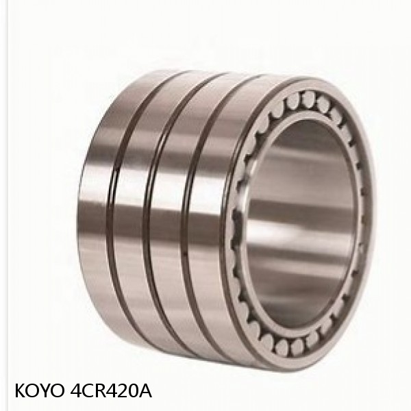 4CR420A KOYO Four-row cylindrical roller bearings